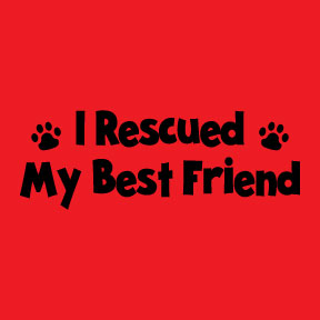 I Rescued My Best Friend Womens Tee