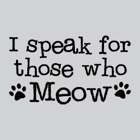 I Speak For Those Who Meow Mens/Unisex Tee
